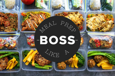 Meal Prep Like A Boss