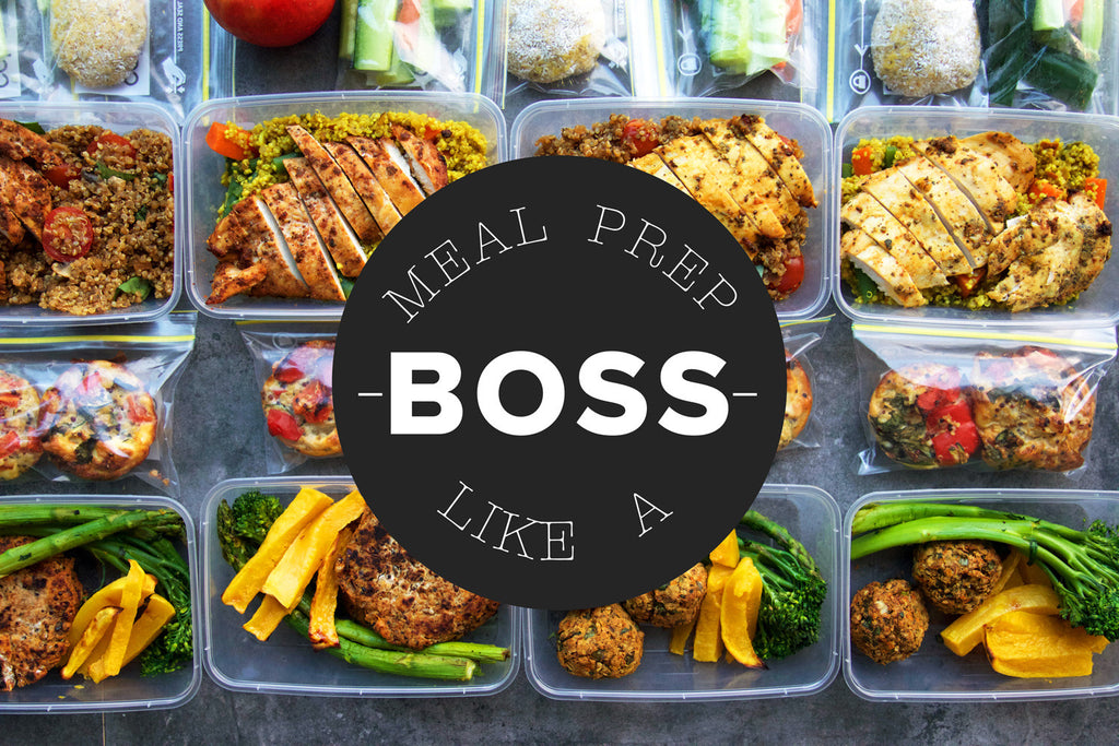 Meal Prep Like a Boss, tips to minimize time in the kitchen